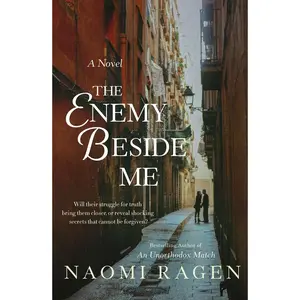 USED-The Enemy Beside Me by Ragen, Naomi (Paperback)