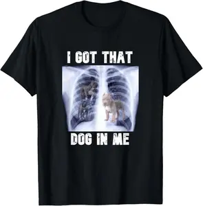 100% Cotton I Got that Dog in Me Xray Meme T-Shirt Fabric Menswear casual cotton streetwear streetwear