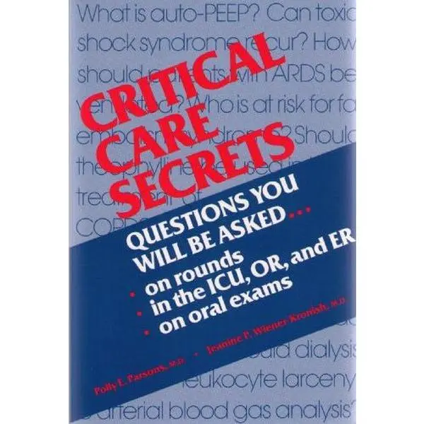 Used Medical ICU Clinical Book - Critical Care Secrets (The Secrets Series) by Polly E. Parsons (Paperback, English)