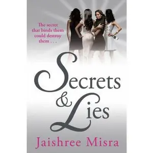 USED-Secrets and Lies by Jaishree Misra (Paperback)
