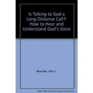 USED Book - Is Talking to God a Long-Distance Call?: How to Hear and Understand God's Voice by John J. Boucher (Paperback) - english