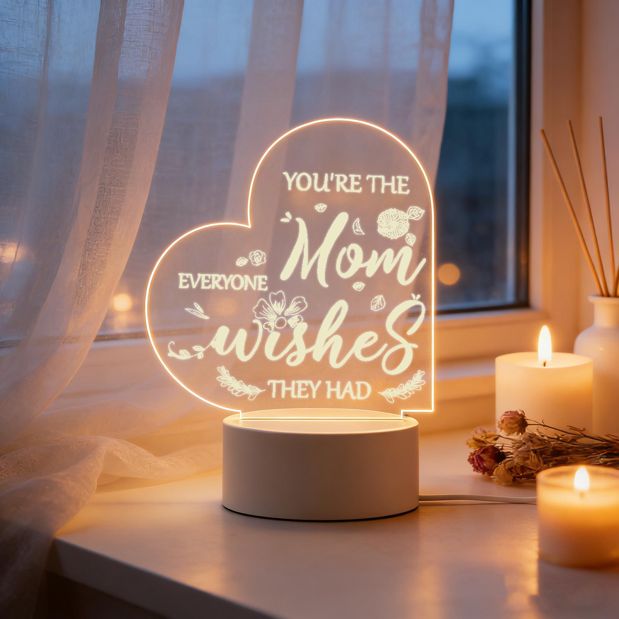 You're The Mom Everyone Wishes They Had Heart Shaped 2D Acrylic LED Night Light, Warm White USB Powered Bedside Desk Lamp, Best Mother's Day Birthday Gift for Mom, Bedroom Living Room Home Decor Nightlight