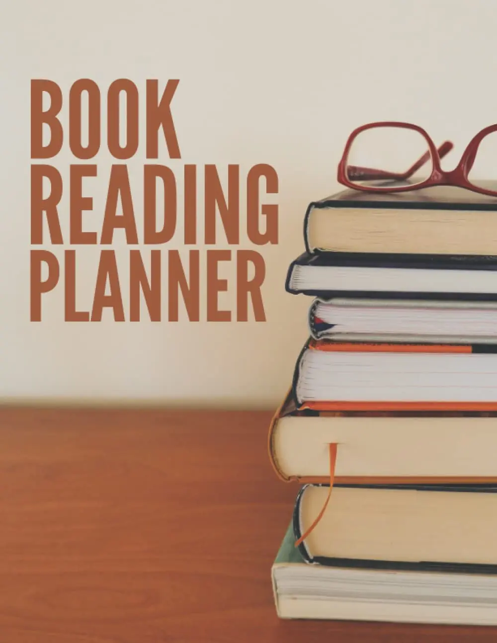 Book Reading Planner: Monthly Reading Planner To Keep Track Of What You Want To Read, What You Have Read And Your Thoughts On The Books - A Useful Gift For Bookish Or Bibliophile