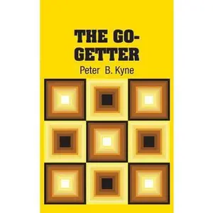 USED-The Go-Getter by Kyne, Peter B. (Hardcover)