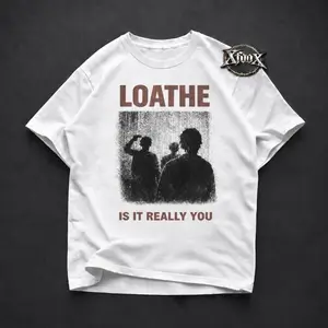 Loathe T-Shirt - Metal Music Shirt - Is It Really You - Loathe Merch - Unisex Rocker Clothing