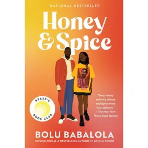 Honey and Spice: A Novel by Bolu Babalola [Paperback Book]