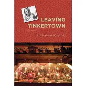 USED-Leaving Tinkertown by Goodman, Tanya Ward (Paperback)