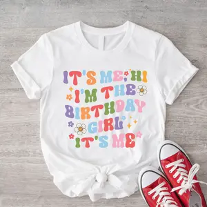 It's Me Hi, I'm The Birthday Girl Shirt, Trendy Birthday T-shirt, Retro Girl Birthday Tee, Song Shirt, Girl Birthday Gift Tee.
