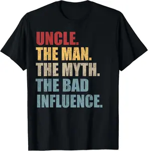 100% Cotton Vintage Fun Uncle Man Myth Bad Influence Funny T-Shirt
