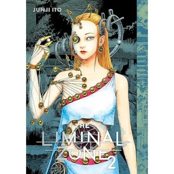 Liminal Zone, Vol. 2 -- Junji Ito - Hardcover