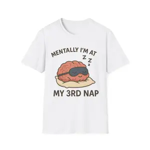 Nap Time Humor Unisex T-Shirt | Relaxed Fit Tee for Dreamers, Gift for Nappers, Funny Sleep Shirt, Lounge Wear, Gift Idea