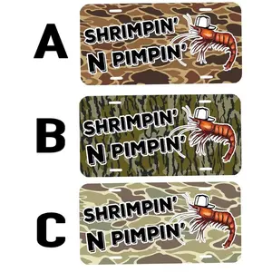 Shrimpin' n pimpin' Customizable License Plate for Men & Women – Lightweight Aluminum, Pre-Drilled holes, Easy Installation