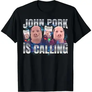 John Pork Is Calling Shirt Funny Meme Unisex 100% Cotton Soft Graphic Tee Summer Gift Casual Crewneck Top