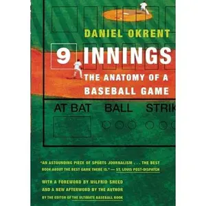 USED-Nine Innings: The Anatomy of a Baseball Game by Okrent, Daniel (Paperback)