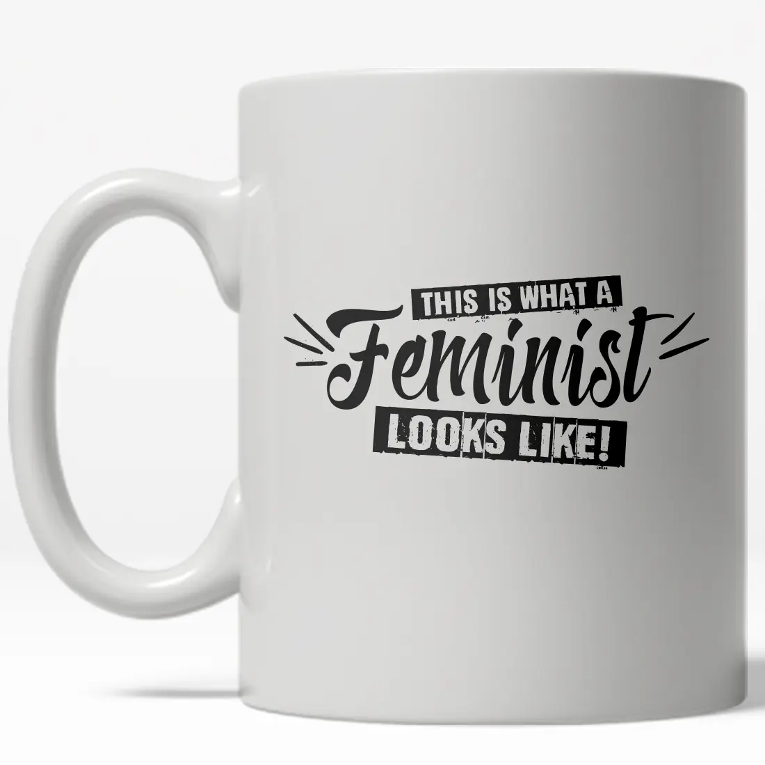 This Is What A Feminist Looks Like Mug Funny Empowerment Coffee Cup - 11oz Funny Coffee Mugs Ceramic Printed Drinkware Cup