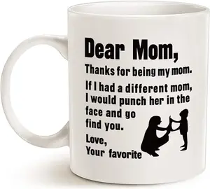 [MADE IN US] Funny Mothers Day for Mom Coffee Mug, Dear Mom, Thanks for Being... Love, Your Favorite Best Gifts for Mom Mother Cup, 11/15Oz Mug
