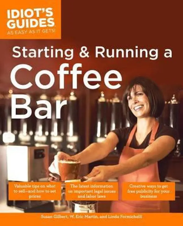 USED Book - The Complete Idiot's Guide to Starting and Running a Coffeebar by Formichelli, Linda (Paperback) - english