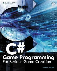 USED-C# Game Programming: For Serious Game Creation by Daniel Schuller (Paperback)