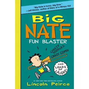 Big Nate: Fun Blaster: Cheezy Doodles, Crazy Comix, and Loads of Laughs! (Big Nate Activity Book: Volume Number 2) by Lincoln Peirce||Lincoln Peirce [Paperback Book]