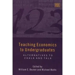 USED-Teaching Economics to Undergraduates: Alternatives to Chalk and Talk (Paperback)