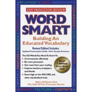 USED-Word Smart: Building An Educated Vocabulary (Princeton Review) by Adam Robinson (Paperback)
