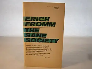 USED-The sane society (Fawcett premier book) by Erich Fromm (Paperback)