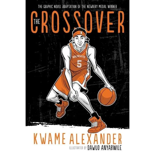 The Crossover Graphic Novel: A Graphic Novel by Kwame Alexander||Dawud Anyabwile [Paperback Book]
