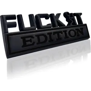 Universal Fit Fuck IT Edition Car Badge