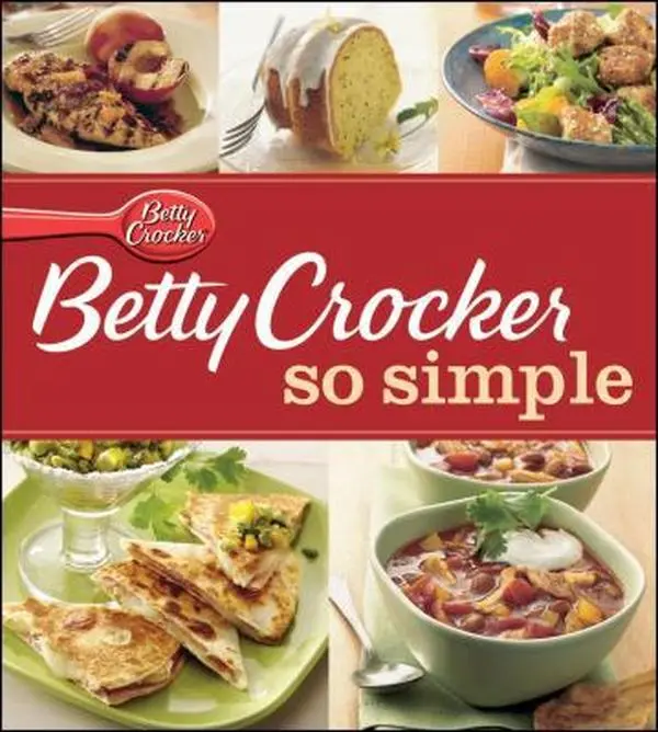 USED-BETTY CROCKER SO SIMPLE by Editors of B. Crocker (Hardcover)