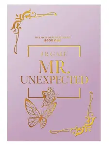 Mr. Unexpected- Special Edition (The Bonded Brothers Series- Special Edition Covers) Paperback – March 19, 2024 mr unexpected book