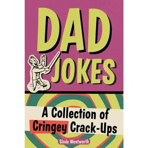 USED-Dad Jokes: A Collection of Cringey Crack-Ups by Wentworth, Slade (Paperback)