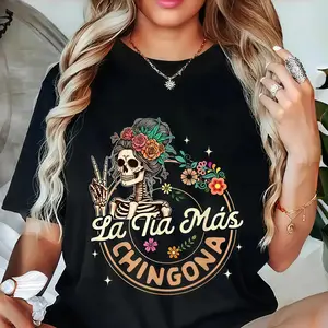Cotton Unisex Spanish Hispanic Aunt Latina Skeleton La Tia Mas T-Shirt