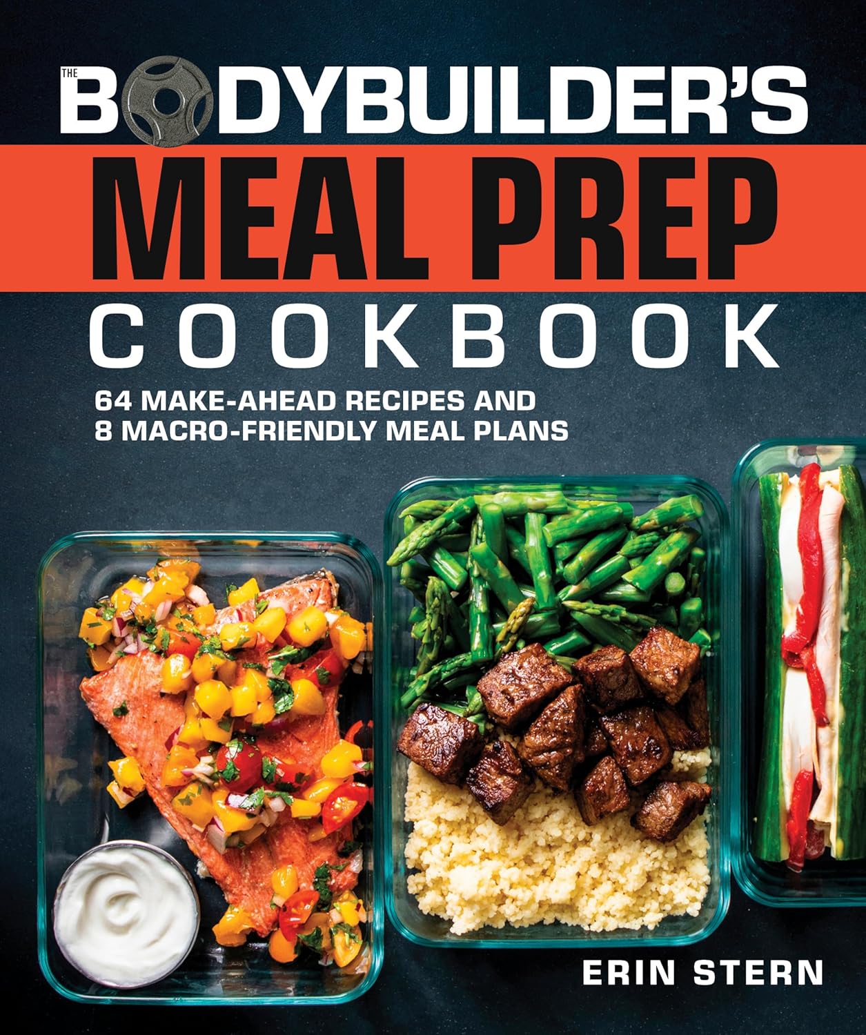 The Bodybuilder's Meal Prep Cookbook: 64 Make-Ahead Recipes and 8 Macro-Friendly Meal Plans (The Bodybuilder's Kitchen) Paperback – March 19, 2024
