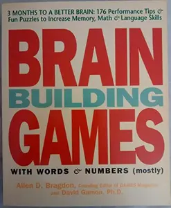 USED-Brain Building Games: 176 Fun Puzzles and Tips to Develop Your Memory, Math, and Language Skills by Allen D. Bragdon (Hardcover)