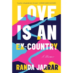 USED-Love Is an Ex-Country: A Memoir by Jarrar, Randa (Hardcover)
