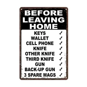 Hilarious Before Leaving Home Sign Aluminum Decor Gift Wall Hanging