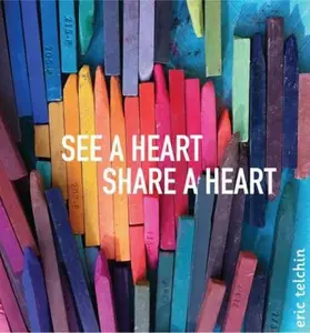 USED-See a Heart, Share a Heart by Telchin, Eric (Hardcover)