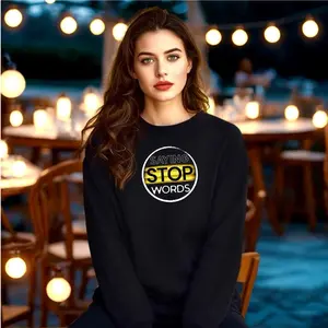 Stop Saying Words   Unisex Premium Sweatshirt