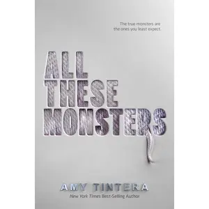 All These Monsters (All These Monsters) by Amy Tintera [Paperback Book]
