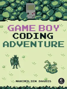 USED-Game Boy Coding Adventure: Learn Assembly and Master the Original 8-Bit Handheld by Dagois, Maximilien (Paperback)
