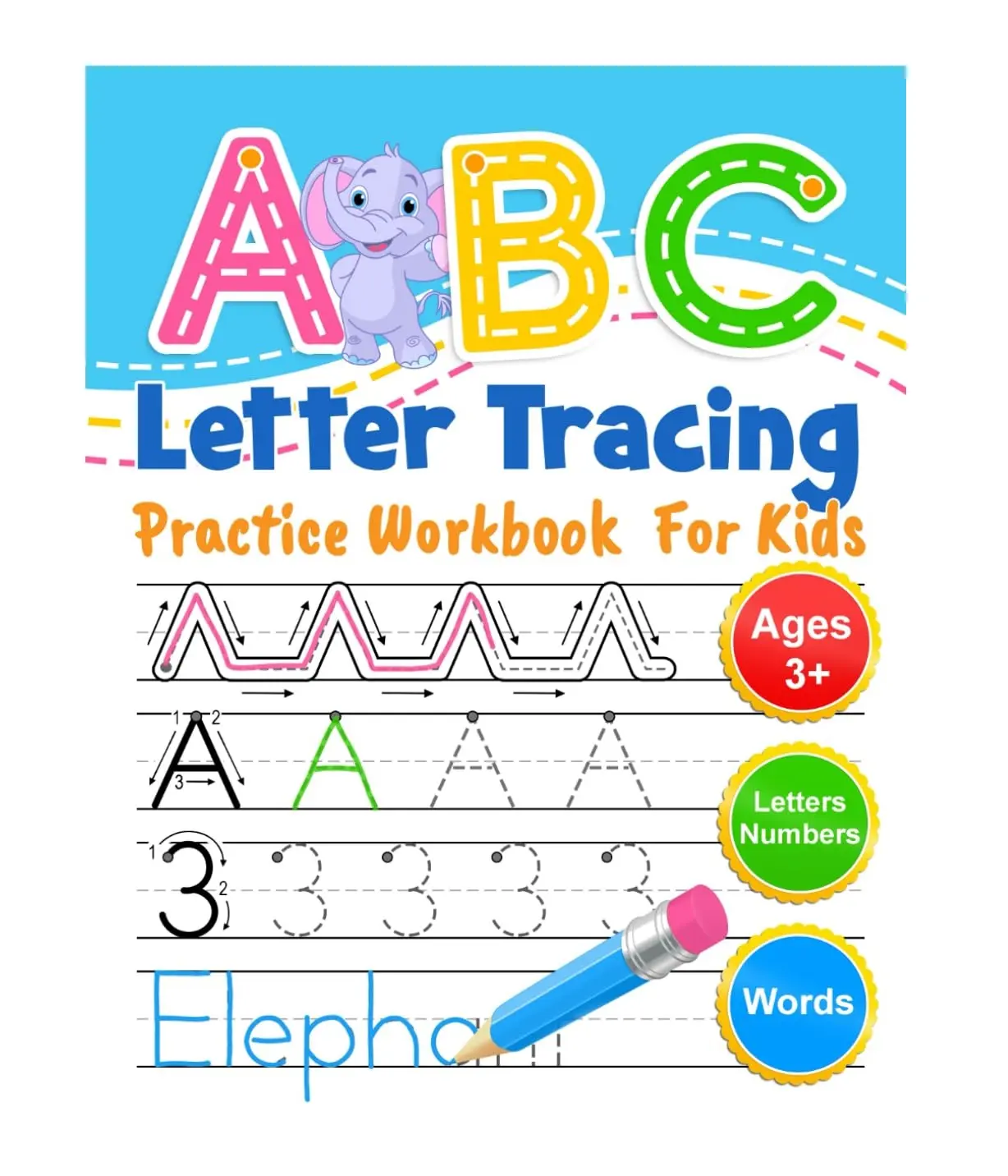 ABC Letter Tracing Practice Workbook for Kids Ages 3+: Progressive Handwriting Activity Book with Alphabet, Numbers, Line Tracing, Colorful Pics, 8.5 x 11 Inches (for Preschoolers)