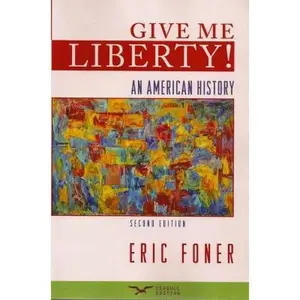 USED-Give Me Liberty! An American History, 2nd Seagull Edition by Foner, Eric (Paperback)