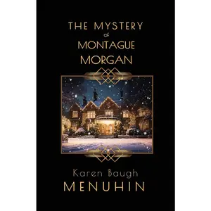 USED Book - The Mystery of Montague Morgan: Heathcliff Lennox Christmas Murder Mystery by Menuhin, Karen Baugh (Paperback) - english