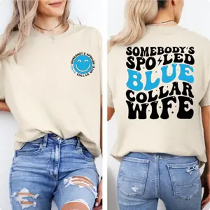 Somebody's Spoiled Blue Collar Wife Tshirt, Blue Collar Wife Tshirt, Funny Wifey Tshirt, Somebody's Wife Tshirt, Somebody's Loud Mouth Tshirt, Clipart Top