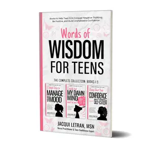 Teen Girls: Words of Wisdom for Teens Collection (3 Books in 1)