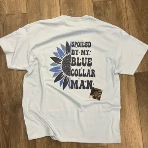 Spoiled By My Blue collar Man on lite blue mid weight cute tshirt