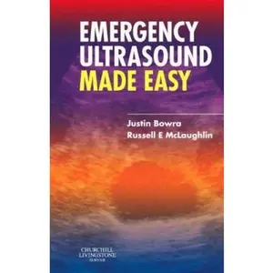 USED-Emergency Ultrasound Made Easy by Justin Bowra MBBS  FACEM  CCPU (Paperback)