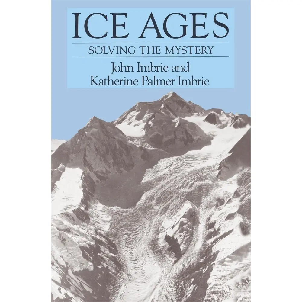 USED Book - Ice Ages: Solving the Mystery by Imbrie, John (Paperback) - english