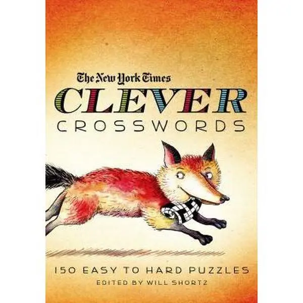 Used The New York Times Clever Crossword Puzzle Book - 150 Easy to Hard Puzzles, Edited by Will Shortz, Fun for Solvers, All Skill Levels (English Paperback)
