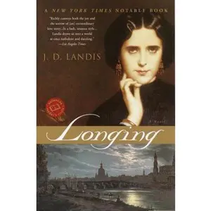 USED-Longing: A Novel (Ballantine Reader's Circle) by J.D. Landis (Paperback)